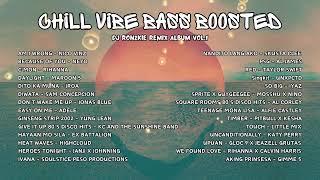 Chill Vibe Bass Boosted Vol.1 Album Dj Ronzkie Remix #bassboosted #tiktokviral