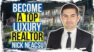 How to become a Top Luxury Realtor with Nick Neacsu - Angell Hasman West Vancouver