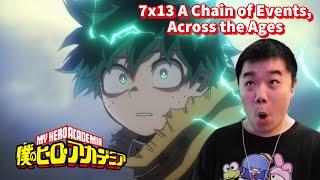 My Hero Academia 7x13- A Chain of Events, Across the Ages Reaction!