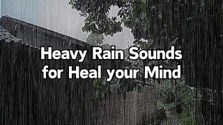 Heal your Soul and Ultimate Sleep with Powerful Heavy Rain and Thunder Sounds ️ White Noise