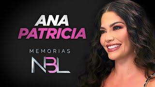 Ana Patricia: “Era muy soñadora, demasiado” | Memorias NBL