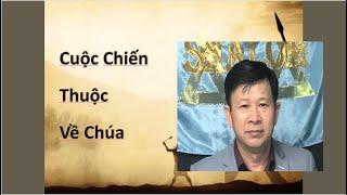 Cuộc chiến thuộc về Chúa (November 21, 2023) Mục sư Trương Hoài Phong