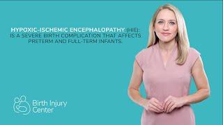 What is Hypoxic Ischemic Encephalopathy (HIE)?