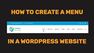 How to Create a Menu in WordPress | WordPress Menu Complete Guide