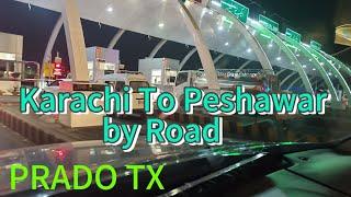 Karachi to Peshawar Road Trip in Prado TX | Full Journey Vlog with Friends | Motorway M-2 and M-1 .