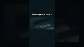 Bank balance in 2030 . #motivation #motivational #mindset #status #goal #trending #rs_media