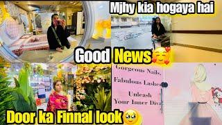 DOOR KA FINNAL LOOK || MJHY KIA HOGAYA HAI || NAINA AKBAR VLOGS