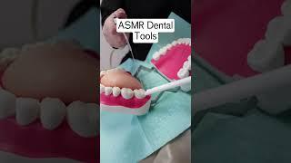 ASMR Dental Tools