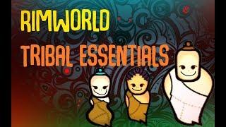 Tribal Essentials! Rimworld Mod Showcase