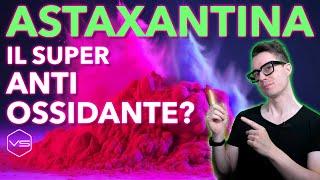 ASTAXANTINA: il super Anti-Ossidante?