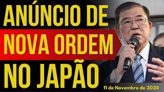 ANÚNCIO DE NOVA ORDEM NO JAPÃO - 11/NOVEMBRO/2024