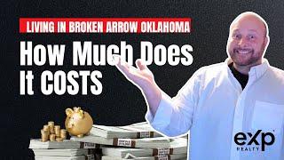 Costs of Living in Broken Arrow Oklahoma [SHOW ME THE MONEY]