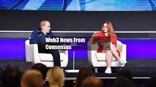 Web3 News From Consensus