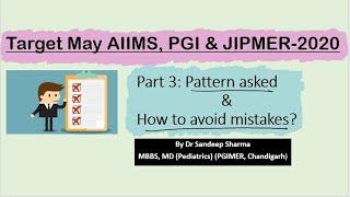 Mid-year target: May AIIMS, PGI & JIPMER 2020 Part 3