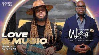 Viral Slide Guitarist AJ GHENT Shares the Power of Music in Healing | Dear Future Wifey E926