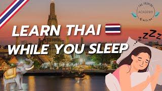 Learn Thai Easily While You Sleep: 10 Hours of Relaxing Language Lessons!