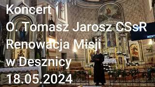 Tomasz Jarosz CSsR Koncert w Desznicy