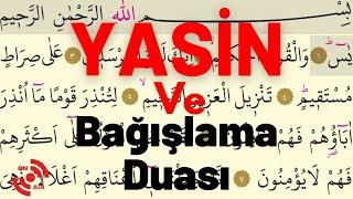 YASİN SURESİ  YASİN BAĞIŞLAMA DUASI Takipli | Dinleyin ve geçmişlerinize hediye edin