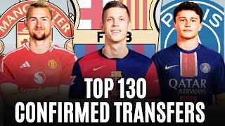 130 CONFIRMED Summer Transfers 2024!  FT. Olmo, De Ligt, João Neves...