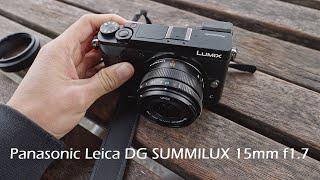 Panasonic Lumix Leica 15mm f1.7 lens full review with sample image and autofocus test