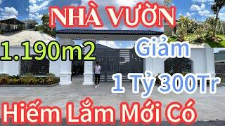 Nhà Vườn Có Biệt Thự Hiện Đại- Quá Đẳng Cấp Sang Trọng - Tổng Diện tích 1190m2 - Giá Rẻ ơi Là Rẻ 