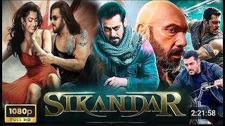 SIKANDAR (2025) Salman Khan & Rashmika &  Sathyaraj Hindi Full HD Movie A.R. Murugadoss, 30th March