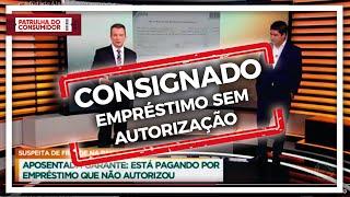 GOLPE DO CONSIGNADO NOS APOSENTADOS.