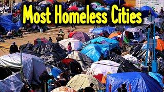 Top 10 Cities with Highest Homeless problem in the US [homeless crisis 2023]