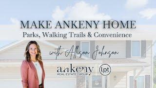 Move to Ankeny for Under $325,000