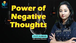 Power of Negative Thoughts || JYOTI KUMARI