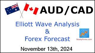 AUD CAD Elliott Wave Analysis | Forex Forecast | November 13, 2024 | AUDCAD Analysis Today