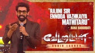 Rana Daggubati Speech | Vettaiyan Audio Launch - Best Moments | Rajinikanth | Anirudh | Sun TV