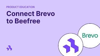 How to connect Brevo to Beefree - simple integration