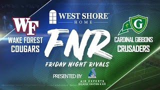 Friday Night Rivals Highlights:  Wake Forest at Cardinal Gibbons (9/09)
