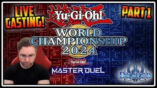 Analyzing Master Duel World Championship 2024! Part 1 - Dkayed Casting