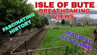 "Isle of Bute: More Than Meets the Eye"