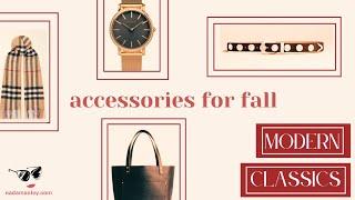 Modern Classic Accessories Every Woman Needs For Fall