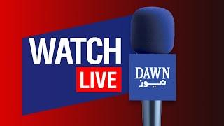  Live: Atta Tarar Adresses The Media  | Dawn News