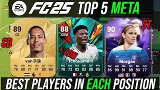 TOP 5 META Players in EVERY POSITION (ALL Budgets CHEAP to EXPENSIVE) - EA FC 25 Ultimate Team