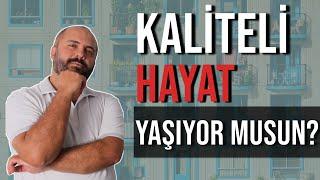 HAYAT NASIL KALİTELİ YAŞANIR? - KİŞİSEL GELİŞİM VİDEOLARI