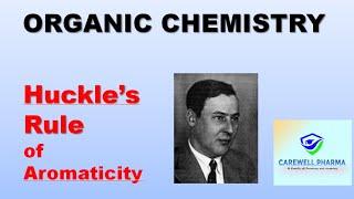 Huckle's Rule of Aromaticity || Organic Chemistry || B.pharma & D.pharma || Carewell Pharma