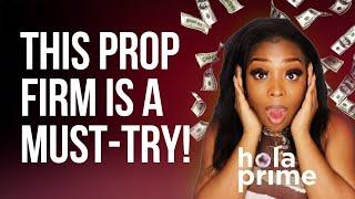 I FOUND THE BEST PROP FIRM FOR BEGINNER TRADERS | HOLA PRIME PROP FIRM REVIEW | 2024