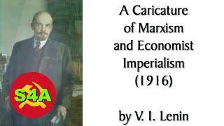 Lenin on Imperialism & Democracy | A Caricature of Marxism & Imperialist Economism (1916). Audiobook