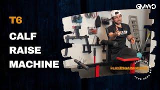 GMWD Calf Raise Machine T6 | Product Review by Luke's Garage Gym