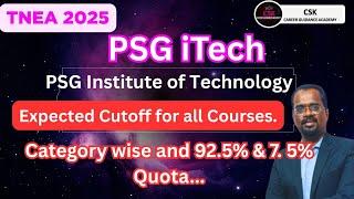 TNEA 25 | PSG iTech| courses and cutoff |seat for low cutoff| இன்ஜினியரிங் #tnea2025