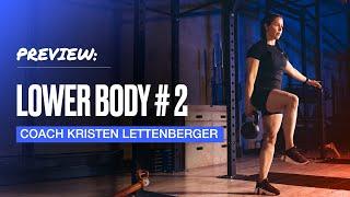 WORKOUT PREVIEW: Lower Body #2 with Kristen Lettenberger