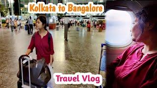 Travel Vlog | Kolkata to Bangalore Flight Journey Bengali Vlog | Journey Vlog | Bangalore Airport