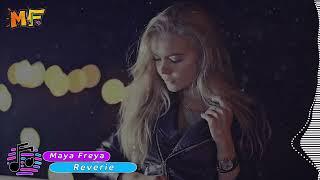 Maya Freya - Reverie 2025 (Official Audio)