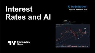 The TradingView Show: Interest Rate Cuts and AI