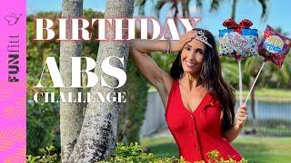 DAY 2 "5-Day Abs Challenge" Let's Celebrate My Birthday by Exercising